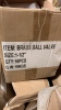 LOT OF ASSTD BALL VALVES: (10) TRIANGLE METALS 3 INCH, 1-1/2 INCH, (84) 2 INCH ASSTD BALL VALVES, 1 INCH, 3/8 INCH (LOCATION: Jourdanton, TX) - 6